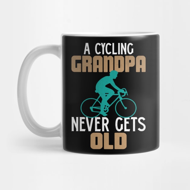 A Cycling Grandpa Never Gets Old Novelty Cycling by TheLostLatticework